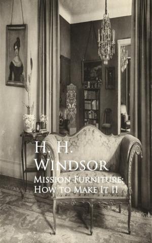 Cover of the book Mission Furniture: How to Make It by Ellen Gould Harmon White