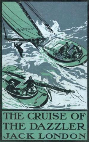 Cover of the book The Cruise of the Dazzler by A. W. Greely