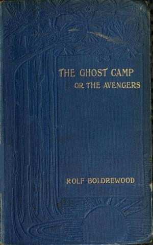 bigCover of the book The Ghost Camp or the Avengers by 