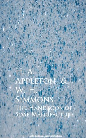 Cover of the book The Handbook of Soap Manufacture by Havelock Ellis