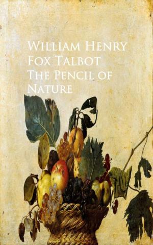 Cover of the book The Pencil of Nature by Baron Robert Stephenson Smyth Baden-Powell