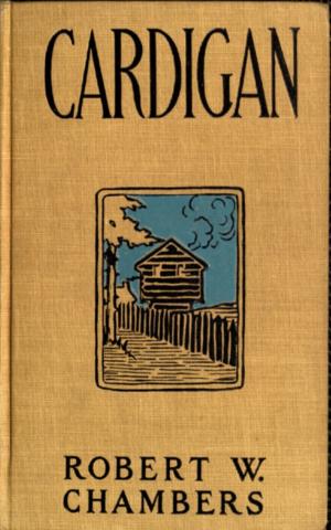 Book cover of Cardigan Robert W. Chambers