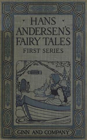 Cover of the book Hans Andersen's Fairy Tales. First Series by Harriet Beecher Stowe