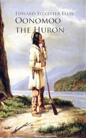 Cover of the book Oonomoo the Huron by Albert Lidgett