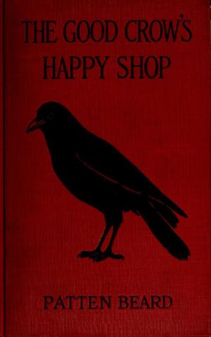 Cover of the book The Good Crow's Happy Shop by Thomas Malory