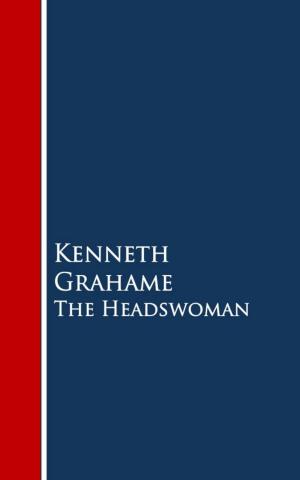 Cover of the book The Headswoman by H. A. Guerber
