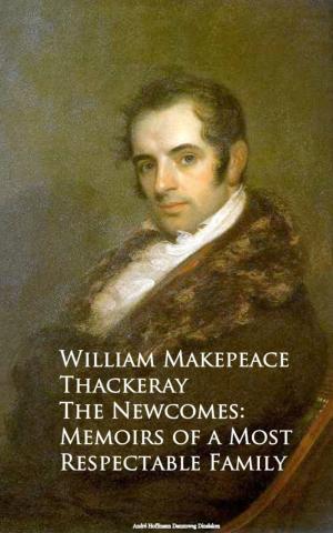 Cover of the book The Newcomes: Memoirs of a Most Respectable Family by W. R. Matoon