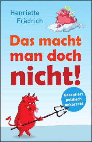 Cover of the book Das macht man doch nicht! by Katja Schwarz