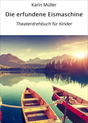 Cover of the book Die erfundene Eismaschine by Dr. Angela Fetzner