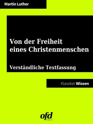 Cover of the book Von der Freiheit eines Christenmenschen by Eva Gütlinger