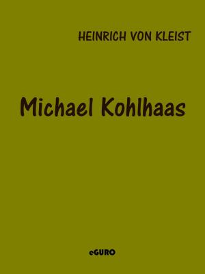 Cover of the book Michael Kohlhaas by Dietrich Volkmer