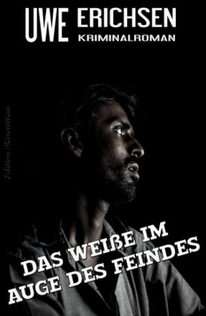 Cover of the book Das Weiße im Auge des Feindes: Kriminalroman by Justin Hamlin