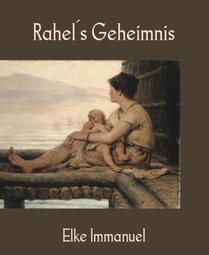 Cover of the book Rahel´s Geheimnis by Pete Hackett