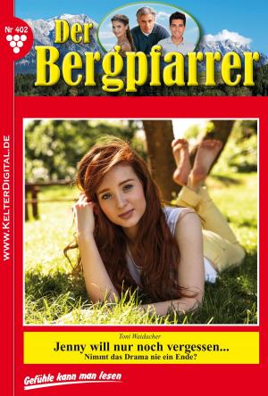 Cover of the book Der Bergpfarrer 402 – Heimatroman by Bettina Clausen