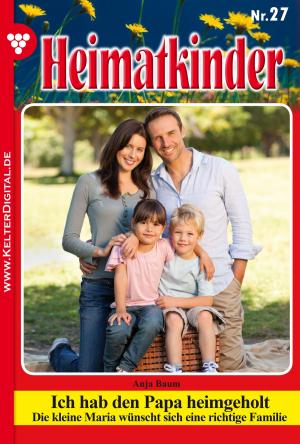 Cover of the book Heimatkinder 27 – Heimatroman by Viola Maybach