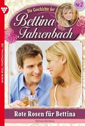 Cover of the book Bettina Fahrenbach 2 – Liebesroman by Harald M. Wippenbeck