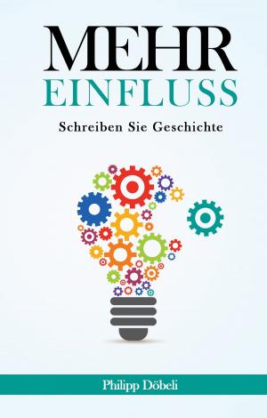 Cover of the book Mehr Einfluss by Bruno Martin