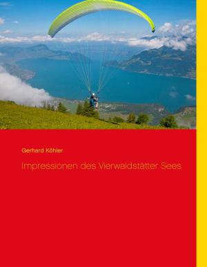 Cover of the book Impressionen des Vierwaldstätter Sees by Walter R. Kaiser