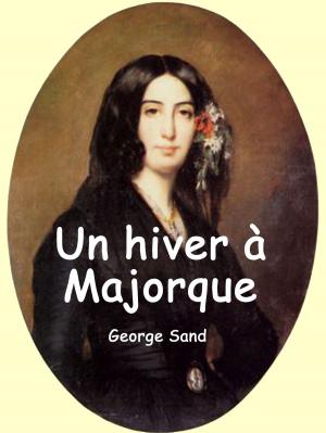 Cover of the book Un hiver à Majorque by Pierre-Alexis Ponson du Terrail