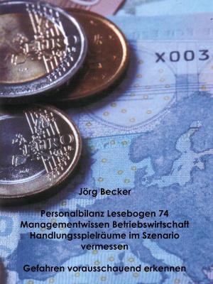 Cover of the book Personalbilanz Lesebogen 74 Managementwissen Betriebswirtschaft - Handlungsräume im Szenario vermessen by Wolfgang Half