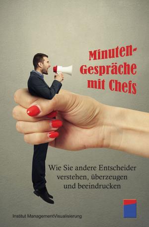 Cover of the book Minuten-Gespräche mit Chefs by Dean Yeong