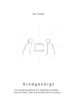 Cover of the book Kindgeneigt by Petra Aiana Freese