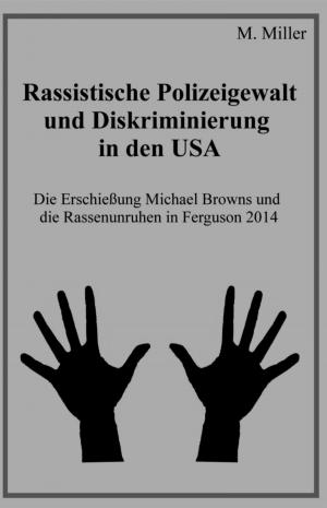 Cover of the book Rassistische Polizeigewalt und Diskriminierung in den USA by Patricia Dohle