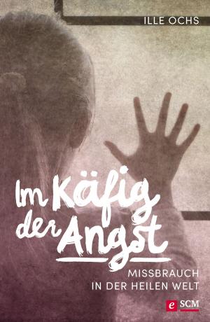 Cover of the book Im Käfig der Angst by Cornelia Mack