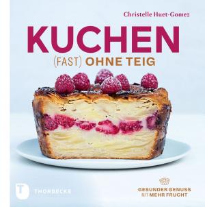 Cover of the book Kuchen fast ohne Teig by Mirja Hoechst