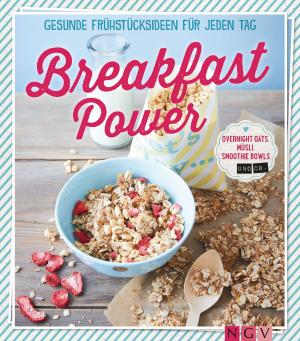 Cover of the book Breakfast Power by Naumann & Göbel Verlag