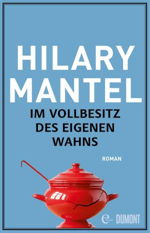 Book cover of Im Vollbesitz des eigenen Wahns