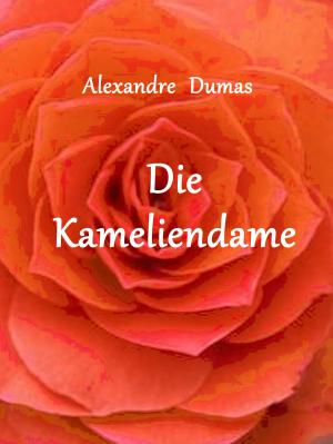 Cover of the book Die Kameliendame by Martin Rauschert
