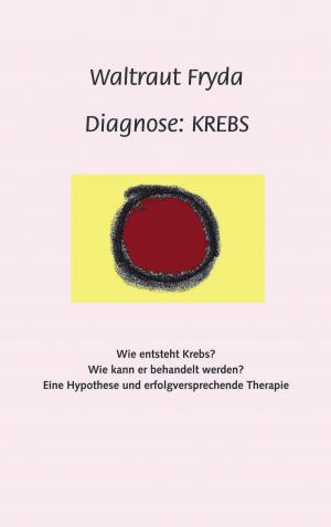 Cover of the book Diagnose: Krebs by Max Bräutigam