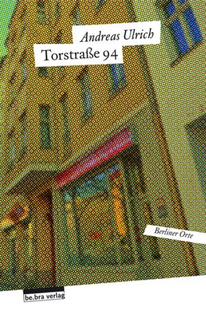 Cover of the book Torstraße 94 by Frank Goyke