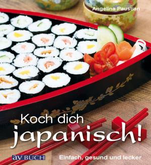 Cover of the book Koch dich japanisch! by Angelina Paustian