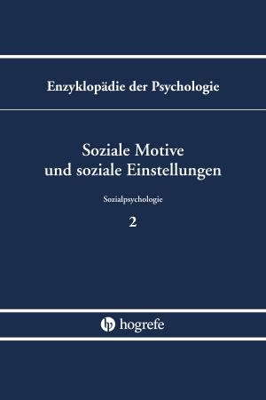 Cover of the book Soziale Motive und soziale Einstellungen by Christoph Mauz