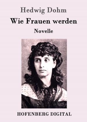 Cover of the book Wie Frauen werden by Oswald Spengler