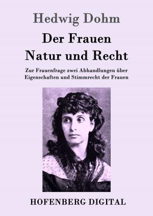 Cover of the book Der Frauen Natur und Recht by Walter Benjamin