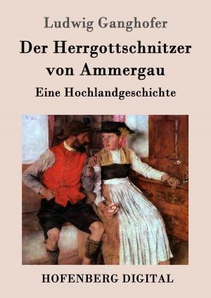 bigCover of the book Der Herrgottschnitzer von Ammergau by 