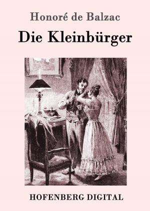 Cover of the book Die Kleinbürger by Johann Wolfgang Goethe