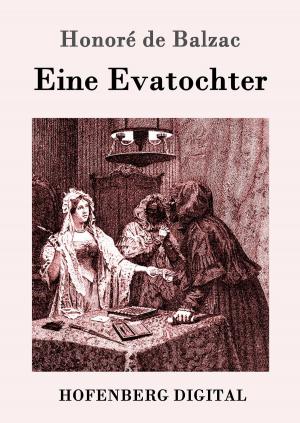 Cover of the book Eine Evatochter by Honoré de Balzac