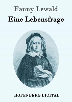 Cover of the book Eine Lebensfrage by Wilhelm Raabe
