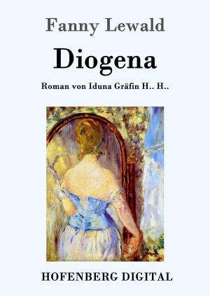 Cover of the book Diogena by Marie von Ebner-Eschenbach