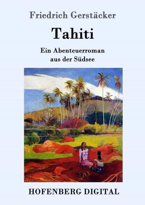 Cover of the book Tahiti by Ludwig Ganghofer
