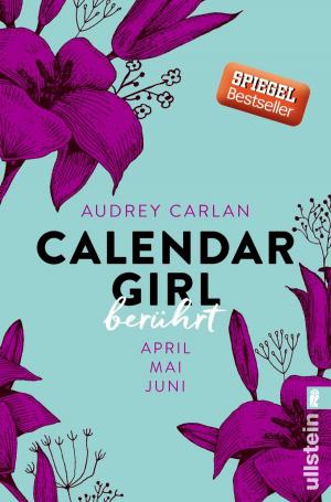 Cover of the book Calendar Girl - Berührt by Audrey Carlan