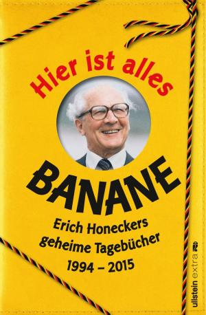 Cover of the book Hier ist alles Banane by Veit Etzold, Michael Tsokos