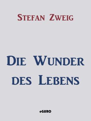 Cover of the book Die Wunder des Lebens by R.G. Wardenga, Uwe H. Sültz, Renate Sültz