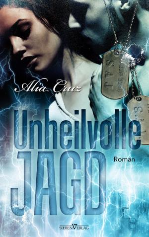 Cover of the book Unheilvolle Jagd by Alia Cruz