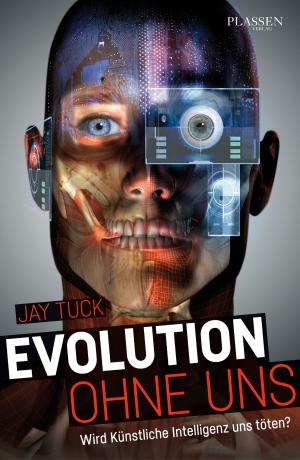 Cover of the book Evolution ohne uns by Bear Grylls
