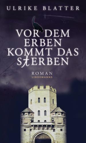 Cover of the book Vor dem Erben kommt das Sterben by David Morrell